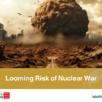 Looming Risk of Nuclear War