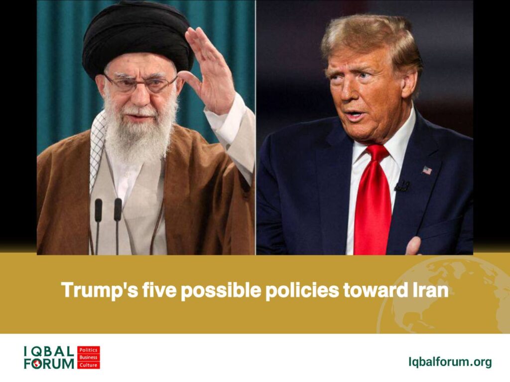 Trump's five possible policies toward Iran